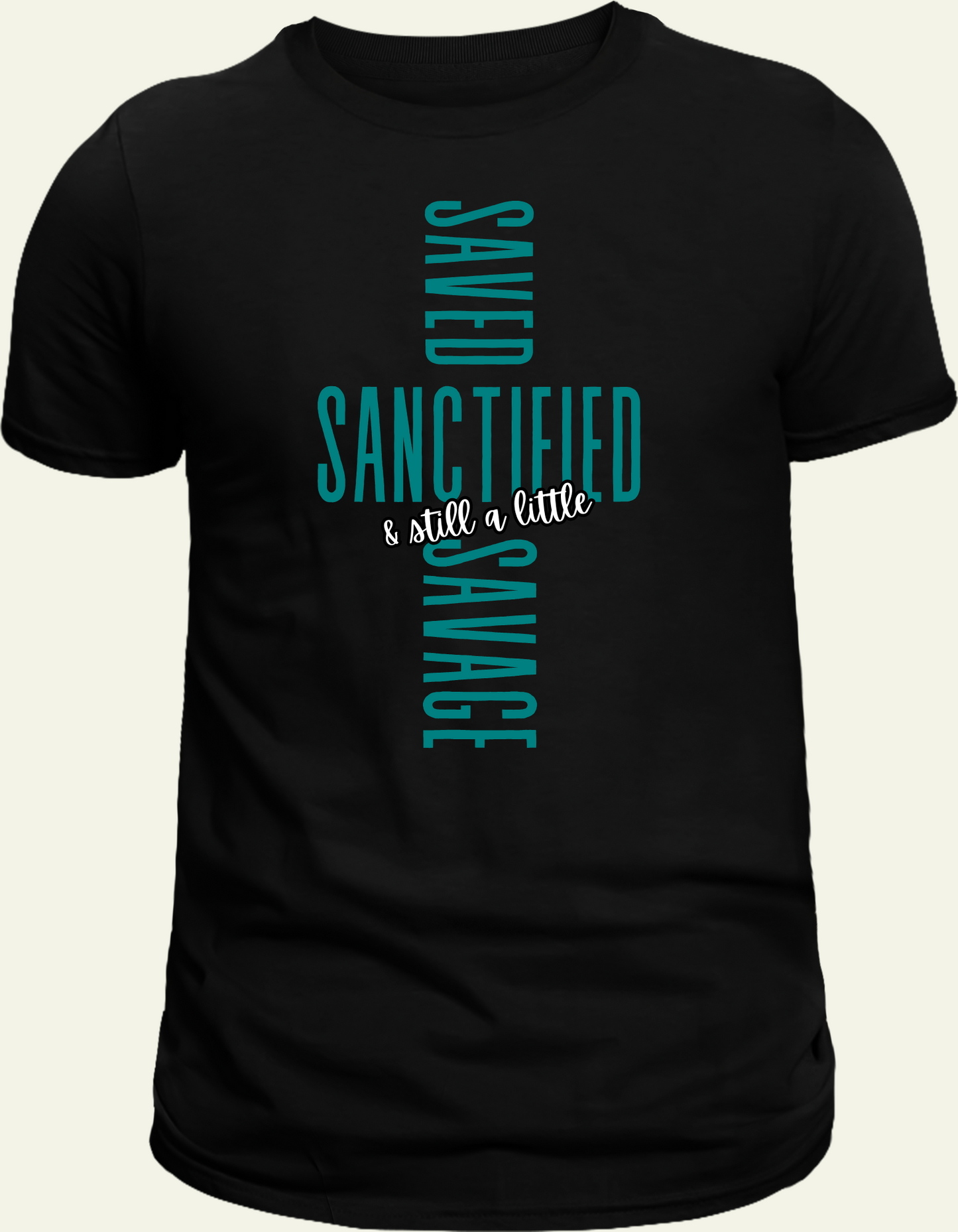 Saved, Sanctified, & still a little Savage
