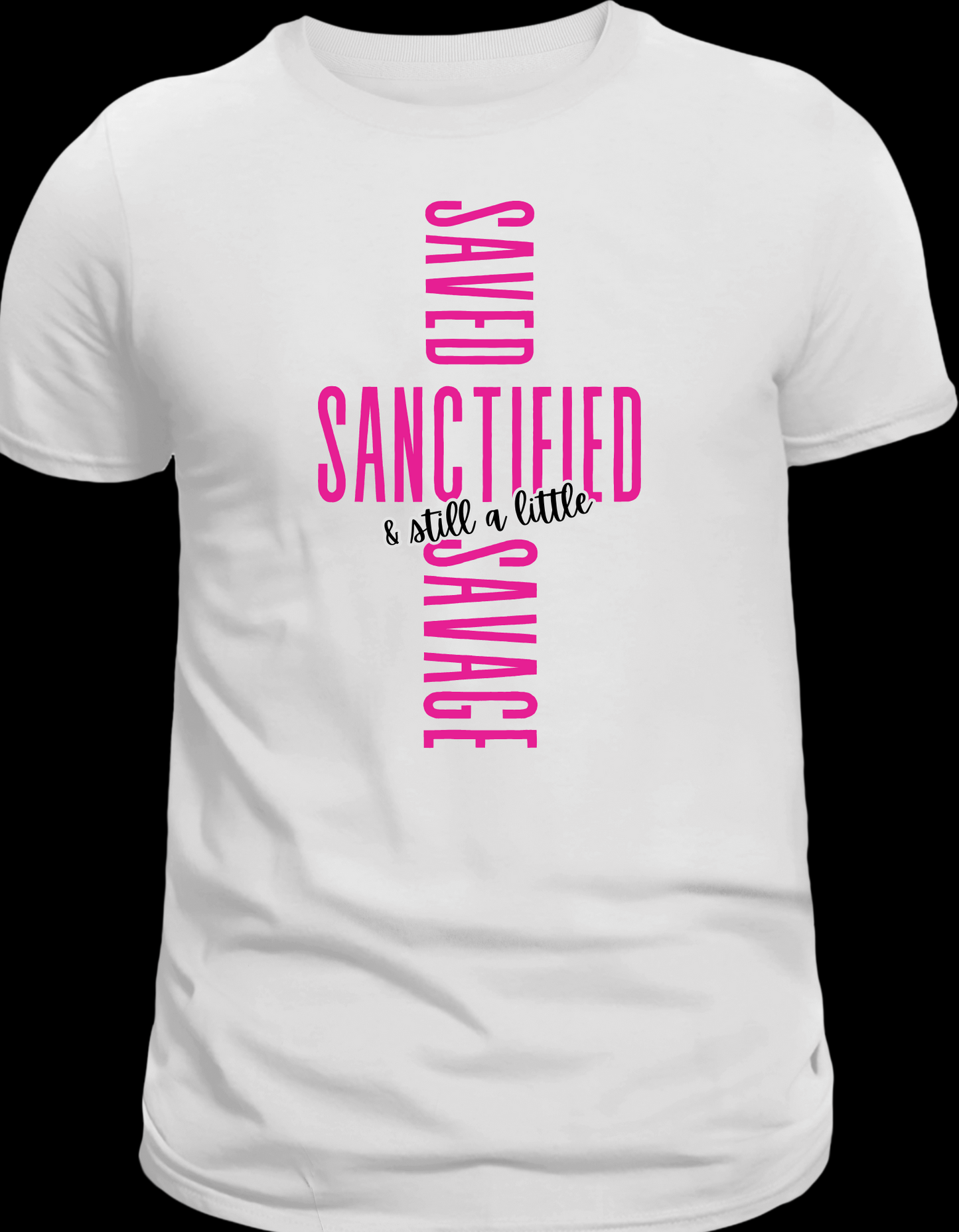 Saved, Sanctified, & still a little Savage