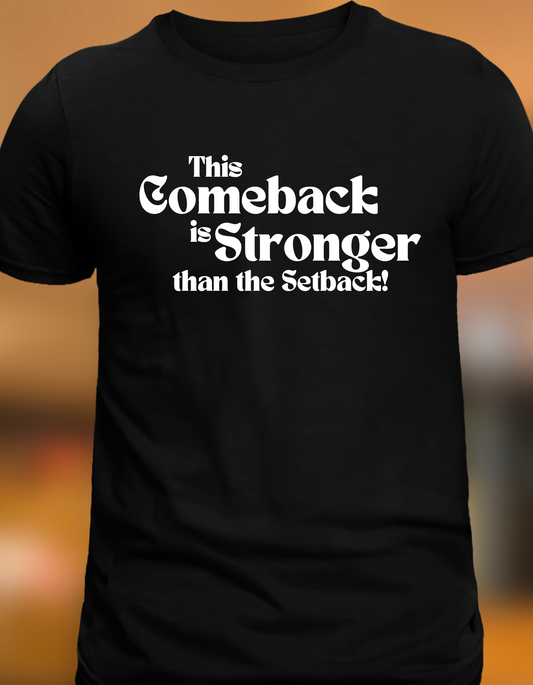 This Comeback is Stronger than the Setback