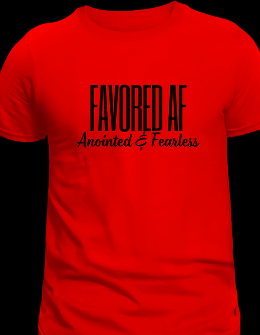 Favored AF (Anointed & Fearless)